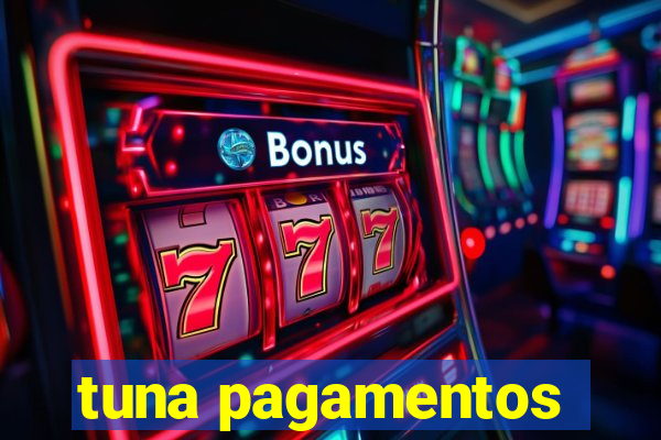 tuna pagamentos